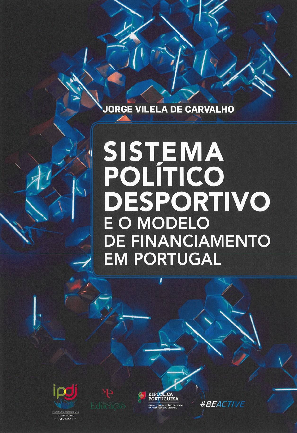 Lettering «Sistema político desportivo e o modelo de financiamento em Portugal»
