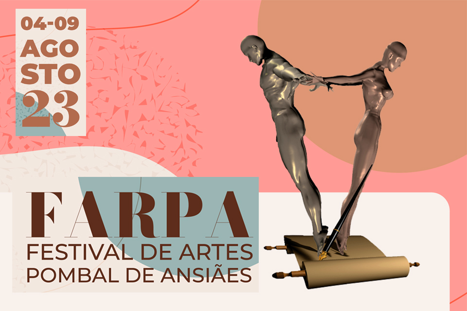farpa festival de artes pombal de ansiães 4 e 9 de agosto