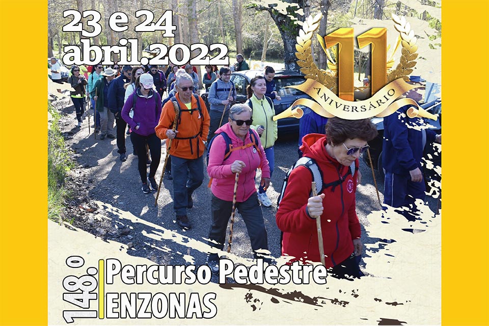 11º Aniversário Enzonas -148º Percurso Pedestre  23 e 24 de abril de 2022