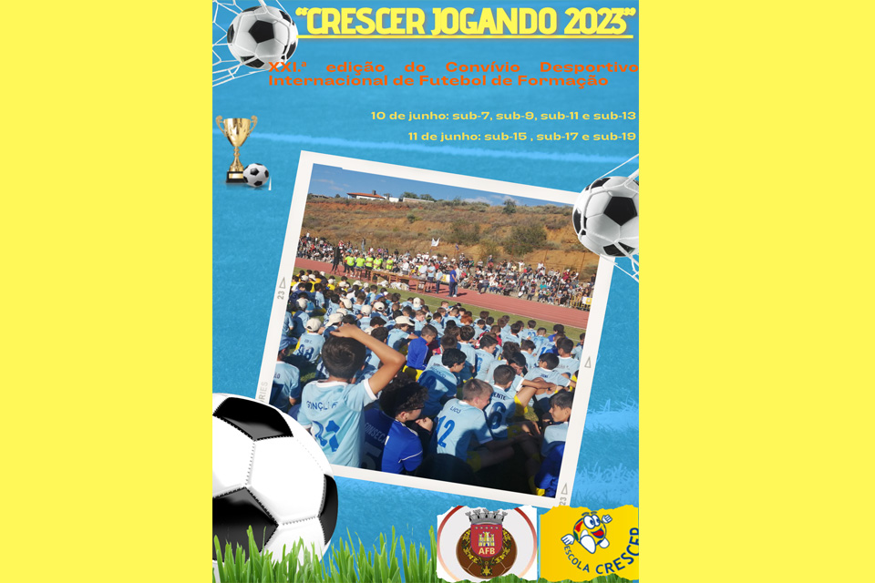 xxi torneio desportivo internacional de futebol de formação  crescer jogando 2023 10 e 11 junho Parque Desportivo de Santa Apolónia do Instituto Politécnico de Bragança